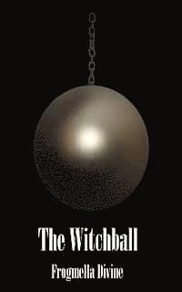 The Witchball 1