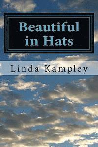 bokomslag Beautiful in Hats: A collection of monologues for women, ages 20-85.
