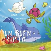 bokomslag Un Buen susto: children book