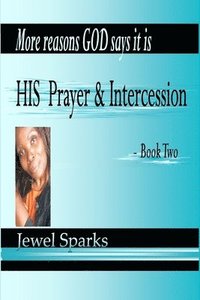 bokomslag His Prayer & Intercession Book Two