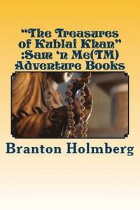 bokomslag The Treasures of Kublai Khan: Sam 'n Me(TM) adventure books