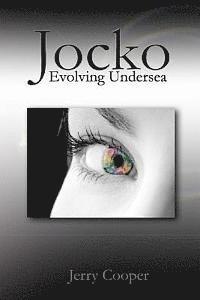 bokomslag Jocko, Evolving Undersea: Evolving Undersea