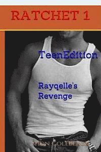 bokomslag Ratchet -Book 1-: Rayqelle's Revenge