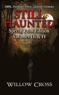 Still Haunted: 100% Totally True Ghost Stories 1