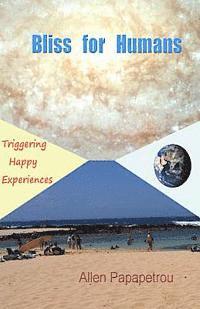 George Allen Papapetrou - Bliss for Humans, Häftad