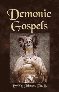 Ken Johnson - Demonic Gospels, Häftad