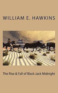 bokomslag The Rise & Fall of Blackjack Midnight