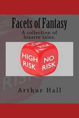 Arthur Hall - Facets of Fantasy, Häftad