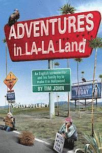 Tim John - Adventures in LA-LA Land, Häftad