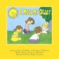Marie Duncan-Wagers - I Miss My Daddy, Häftad