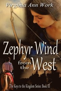 bokomslag Zephyr Wind from the West: The Keys to the Kingdom Series Book III