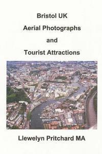 bokomslag Bristol UK Aerial Photographs and Tourist Attractions