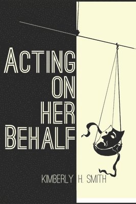 Acting On Her Behalf 1