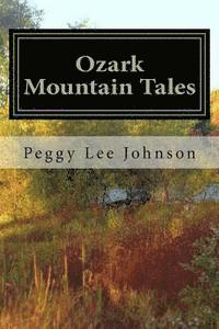 Ozark Mountain Tales 1