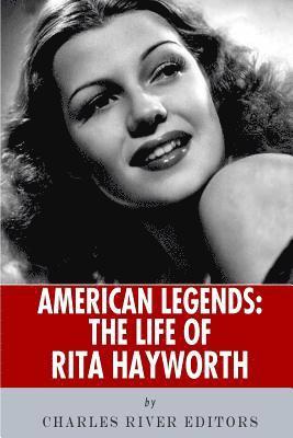 bokomslag American Legends: The Life of Rita Hayworth