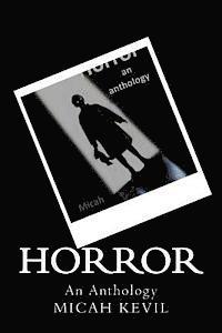 Horror: An Anthology 1