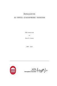 bokomslag Infrasound as upper atmospheric monitor