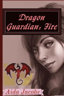 Dragon Guardian: Fire 1