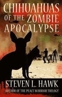 bokomslag Chihuahuas of the Zombie Apocalypse