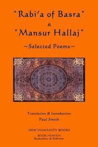 bokomslag Rabi'a of Basra & Mansur Hallaj: Selected Poems