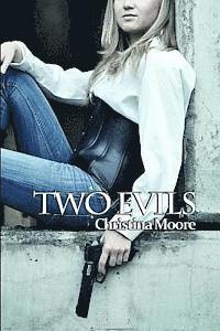 Christina Moore - Two Evils, Häftad