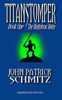 Titanstomper Book One - The Hintlebrac Helm 1