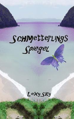 bokomslag Schmetterlingsspiegel: Eine Fantasy-Geschichte