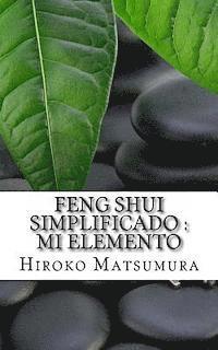 bokomslag Feng Shui Simplificado: Mi elemento