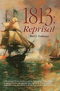 Bert J. Hubinger - 1813: Reprisal, Häftad