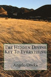 bokomslag The Hidden Divine Key To Everything