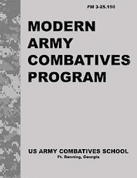 bokomslag Modern Army Combatives Program: FM 3.25-150