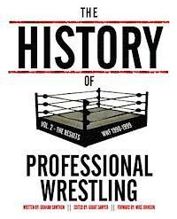 The History Of Professional Wrestling Vol. 2: WWF 1990-1999 1