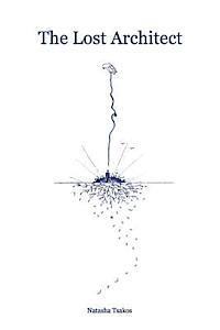 Natasha Tsakos - The Lost Architect, Häftad