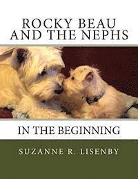 Rocky Beau and The Nephs: In the Beginning 1