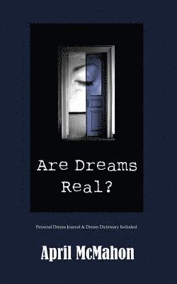bokomslag Are Dreams Real?