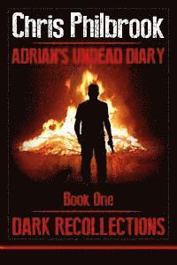 bokomslag Dark Recollections: Adrian's Undead Diary Book One