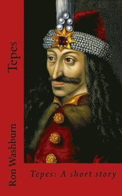 bokomslag Tepes: A Short Story