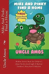 Mike And Pinky Find a Home: Bedtime Stories Book For Children's About Turtles-Good night & Bedtime Children's Story book Collection.
