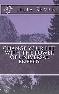 bokomslag Change Your Life with the Power of Universal Energy