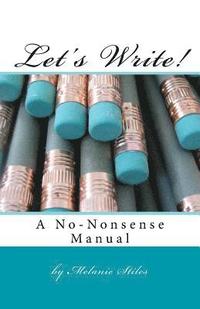 bokomslag Let's Write!: A No-Nonsense Manual