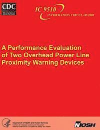 bokomslag A Performance Evaluation of Two Overhead Power Line Proximity Warning Devices