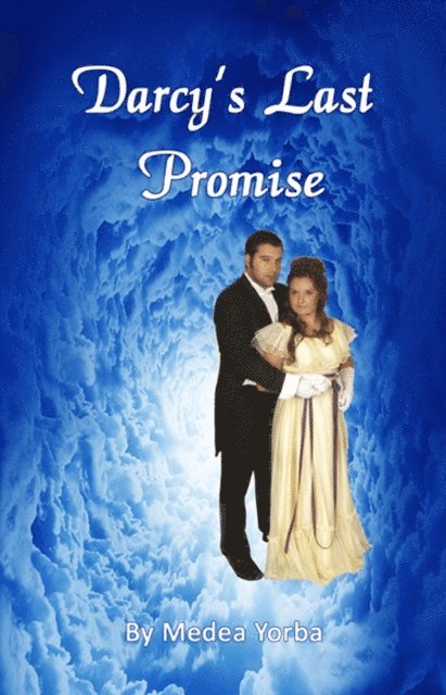 Darcy's Last Promise 1