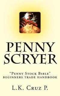 bokomslag Penny Scryer: 'Penny Stock Bible' beginners trade handbook