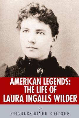 bokomslag American Legends: The Life of Laura Ingalls Wilder