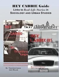 bokomslag HEY CABBIE Guide Links to Real-Life Stories in Sociology and Urban Studies: Instructor's Guide: A Correlation of the Hey Cabbie Series to Topics in So