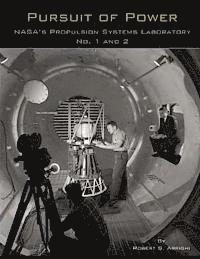 bokomslag Pursuit of Power: NASA's Propulsion Systems Laboratory No. 1 and 2