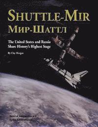 bokomslag Shuttle-Mir: The United States and Russia Share History's Highest Stage