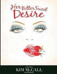 bokomslag Her Bittersweet Desire (Large Print)