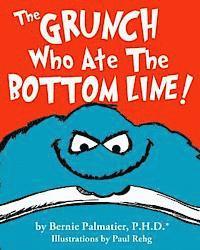 bokomslag The Grunch Who Ate The Bottom Line!