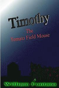 bokomslag Timothy the Tomato Field Mouse